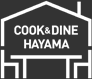 COOK&DINE HAYAMA